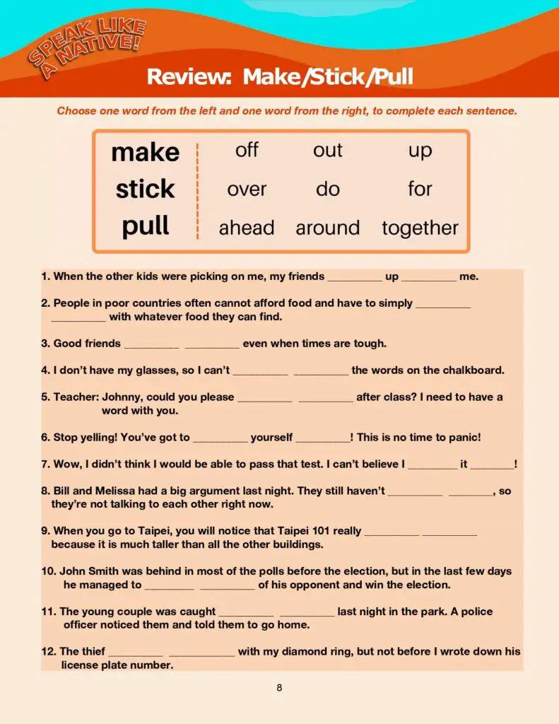 Phrasal Verbs Review: Make/Stick/Pull