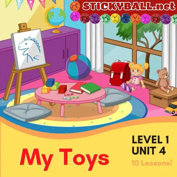 Beginner Online ESL Curriculum – Level 1, Unit 4 – “My Toys”