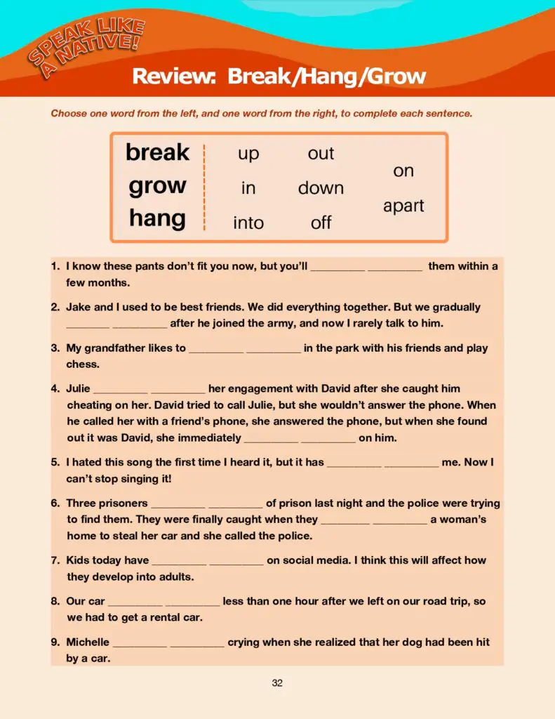 Phrasal Verbs Review: Break/Grow/Hang